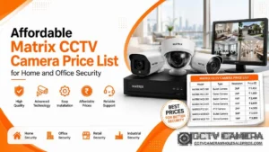 Affordable AI Matrix CCTV Camera Price List for Home and Office Security
